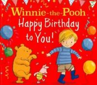 Winnie-the-Pooh. Happy Birthday to You!