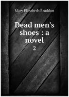 Dead men's shoes: a novel. 2
