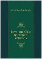 Boys' and Girls' Bookshelf, Volume 7