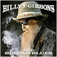 Billy F Gibbons: The Big Bad Blues [LP]