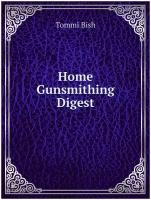 Home Gunsmithing Digest