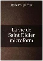 La vie de Saint Didier microform