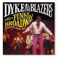 Universal Music Dyke & The Blazers / Down On Funky Broadway - Phoenix (1966-1967)(2LP)