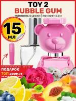 Духи масляные по мотивам Bubble Gum Toy 2 Бабл Гам Той 2 парфюм женские