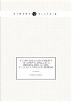 Storia Della Repubblica Di Genova: Dalla Sua Origine Sino Al 1814, Volume 8 (Italian Edition)