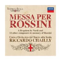 Messa Per Rossini - Coro e Orchestra del Teatro alla Scala, Riccardo Chailly