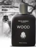 Royal Barber Мужской Wood Парфюмированная вода (edp) 100мл