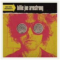 Billie Joe Armstrong – No Fun Mondays (LP)