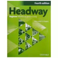 New Headway: Beginner: Workbook without Key | Сорз Джон, Сорз Лиз