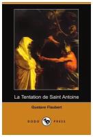 La Tentation de Saint Antoine (Dodo Press)