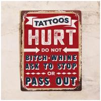 Жестяная табличка Tattoos HURT, металл, 20х30 см