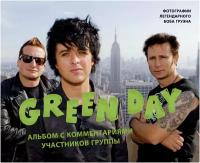 Green Day. Фотоальбом с комментариями участников группы