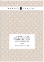 Les Rendez-vous Bourgeois: Opéra Comique En 1 Acte (French Edition)