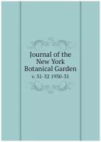 Journal of the New York Botanical Garden. v. 31-32 1930-31