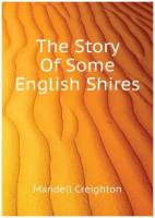 Creighton M (Mandell). The Story Of Some English Shires. -