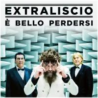 Extraliscio - E bello perdersi