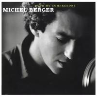 BERGER, MICHEL POUR ME COMPRENDRE Black Vinyl 12" винил