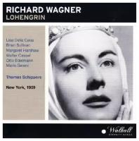 Wagner, Lohengrin. (Brian Sullivan, Lisa Della Casa, Margaret Harshaw, Walter Cassel, Otto Edelmann