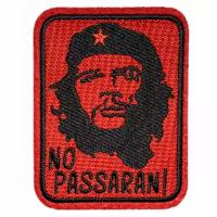 Нашивка, шеврон, патч (patch) Че Гевара No passaran, размер 10,5*8 см