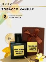 Духи по мотивам Tom Ford Tobacco Vanille 30 мл