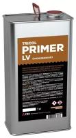 TRICOL PRIMER LV (низковязкий.)однокомпонентный полиуретановый грунт-праймер С высокой степенью проникновения В поры материала