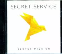 Музыкальный компакт диск SECRET SERVICE - Secret Mission 2022 г (производство Россия)