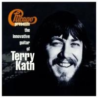 Chicago - Chicago Presents The Innovative Guitar Of Terry Kath[Vinyl LP]