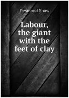 Labour, the giant with the feet of clay