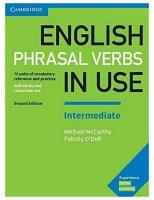 English Phrasal Verbs in Use. Intermediate. Book with Answers: Vocabulary Reference and Practice