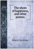 The shoes of happiness, and other poems