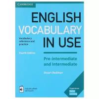 English Vocabulary in Use. Pre-intermediate and Intermediate. Book with Answers and Enhanced eBook: Vocabulary Reference and Practice