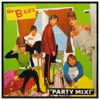 Виниловая пластинка Island B-52's – Party Mix!