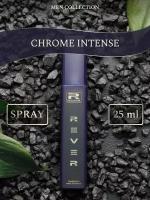 G004/Rever Parfum/Collection for men/CHROME INTENSE/25 мл