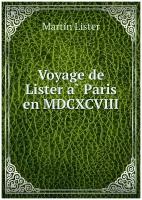 Voyage de Lister à Paris en MDCXCVIII