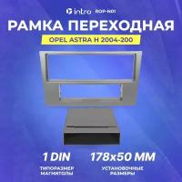 Рамка переходная Intro OPEL Astra H 2004-2008 1din (ROP-N01) серая