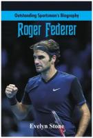 Outstanding Sportsman's Biography. Roger Federer