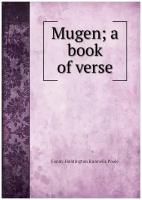 Mugen; a book of verse