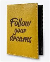 Обложка для паспорта KAZA Follow your dreams желтый