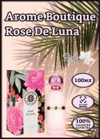 Духи Today Parfum AromeBoutique ROSE de LUNA edt 100 ml (версия ParfumsDeMarlyDelina)