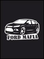 Наклейка на авто "Ford Focus Mafia" 17х10 см