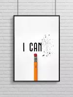 Постер, плакат на стену "Мотивация, I can ", 49х33 см