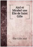 Aiol et Mirabel une Élie de Saint Gille