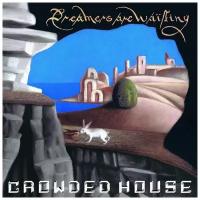 Виниловая пластинка. Crowded House. Dreamers Are Waiting (LP)