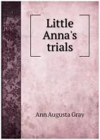 Little Anna's trials