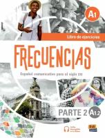 Frecuencias A1.2 Libro de ejercicios+Extension digital, рабочая тетрадь по испанскому языку для студентов и взрослых