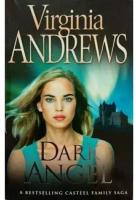 Virginia Andrews. Dark Angel