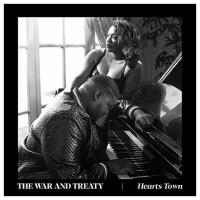 The War and Treaty - Hearts Town [LP]