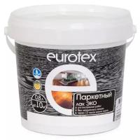 Лак EUROTEX Паркетный ЭКО полуматовый акрил-уретановый бесцветный 0.8 л