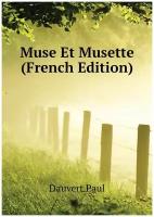 Muse Et Musette (French Edition)