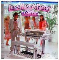 Franz Lambert - Let's Have A Party 2